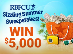 RBFCU sizzling summer sweepstakes. win $5,000