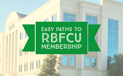Easy Paths to RBFCU Membership