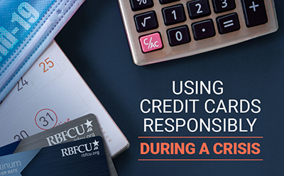 Using Credit Cards Responsibly During a Crisis