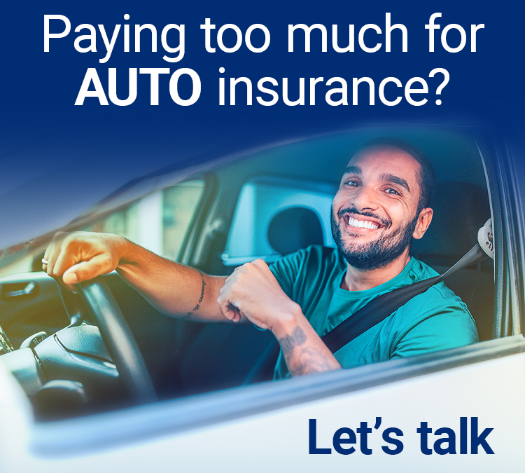 Paying too much for auto insurance? Let's talk