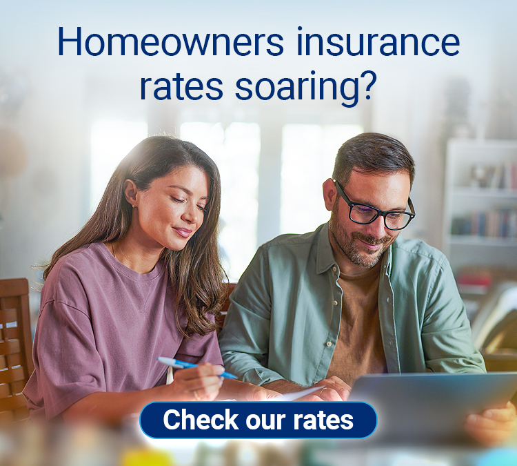 Homeowners insurance rates soaring? Check our rates