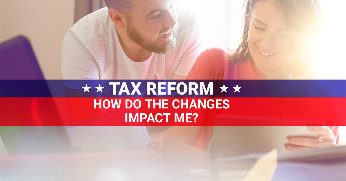 Tax Reform - How Do The Changes Impact Me | RBFCU - Credit Union