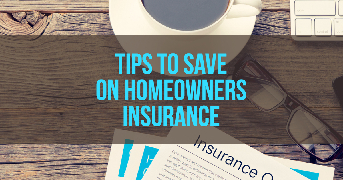 Tips To Help You Save On Homeowners Insurance | RBFCU Credit Union