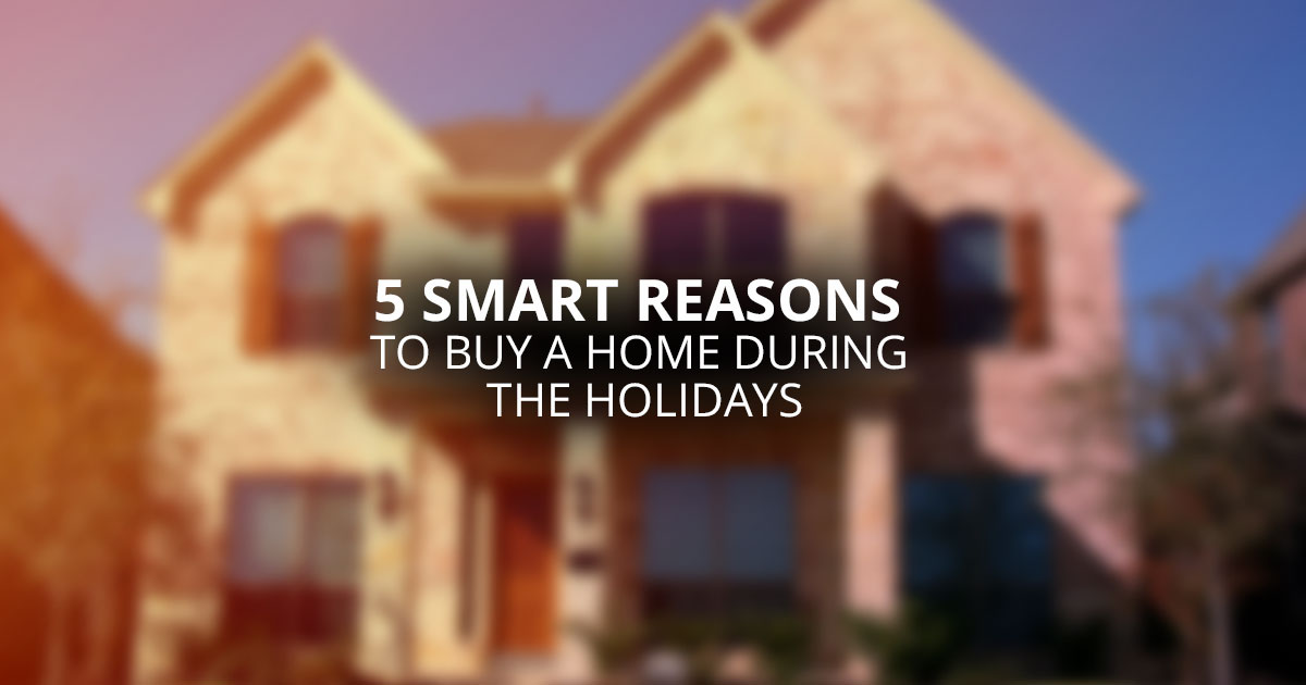 5 Smart Reasons To Buy A Home During The Holidays | RBFCU - Credit Union